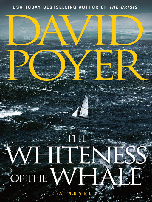 Title details for The Whiteness of the Whale by David Poyer - Wait list